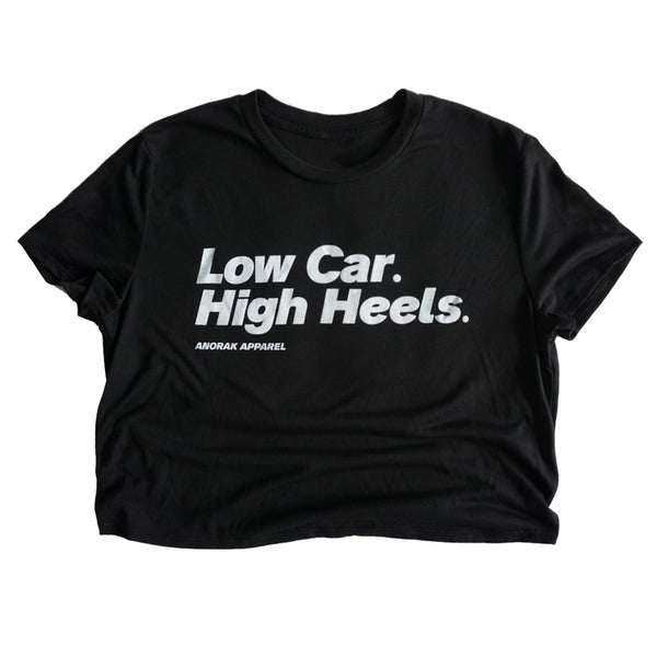 Low Car. High Heels.™ Crop Tee