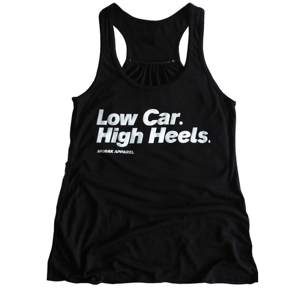 Low Car. High Heels.™ Racerback Tank